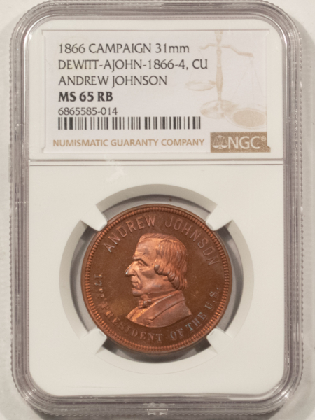 Exonumia RARE 1866 ANDREW JOHNSON 31mm CAMPAIGN MEDAL, DEWITT AJOHN-1866-4, NGC MS-65 RB!
