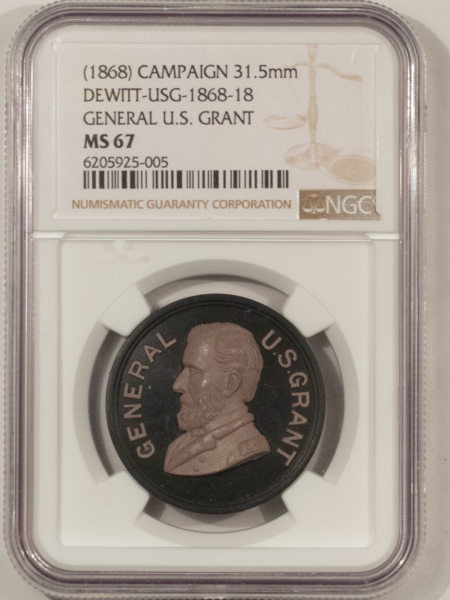 Exonumia 1868 GENERAL U.S. GRANT CAMPAIGN TOKEN, 31.5mm, DEWITT USG-1868-18, NGC MS-67