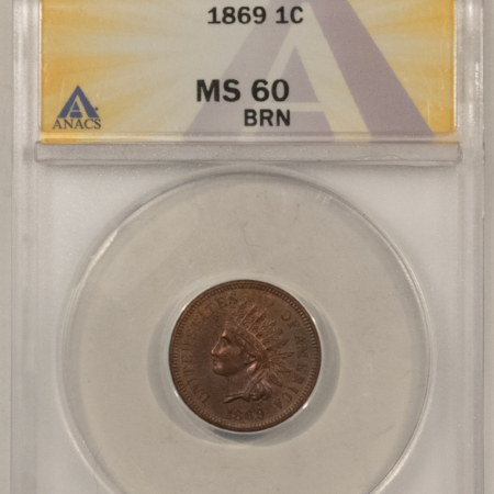 Indian 1869 INDIAN CENT – ANACS MS-60 BN NICE SMOOTH LOOK