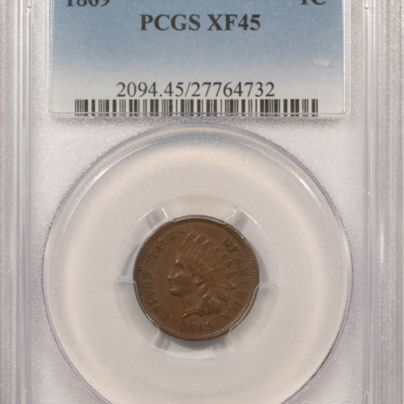 Indian 1869 INDIAN CENT – PCGS XF-45, SMOOTH & PREMIUM QUALITY!