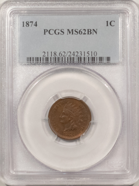Indian 1874 INDIAN CENT – PCGS MS-62 BN, LOOKS CHOICE!