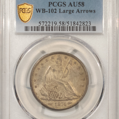 Half Dollars 1874 SEATED LIBERTY HALF DOLLAR WB-102 LG ARROWS PCGS AU-58 ORIGINAL & WHOLESOME