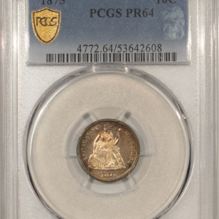Dimes 1875 PROOF SEATED LIBERTY DIME – PCGS PR-64, REALLY PRETTY!