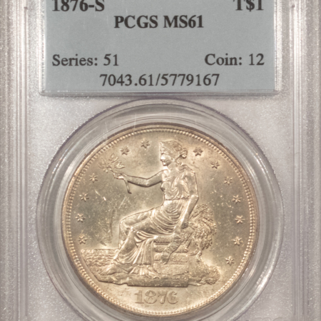 Dollars 1876-S $1 TRADE DOLLAR – PCGS MS-61, WHITE, LUSTROUS & REALLY NICE FOR THE GRADE