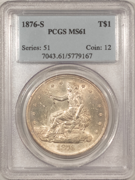Dollars 1876-S $1 TRADE DOLLAR – PCGS MS-61, WHITE, LUSTROUS & REALLY NICE FOR THE GRADE