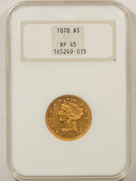 $5 1878 $5 LIBERTY GOLD HALF EAGLE – NGC XF-45, FATTIE, UNDERRATED & SUPER PQ!