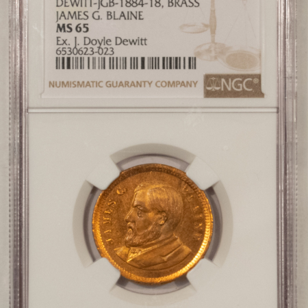 New Store Items 1884 JAMES BLAINE CAMPAIGN TOKEN, DEWITT JGB-1884-18, BRASS, EX-DEWITT-NGC MS-65