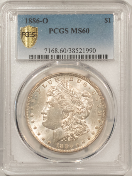 Dollars 1886-O $1 MORGAN DOLLAR – PCGS MS-60, FRESH ORIGINAL WHITE UNC, TOUGH DATE!