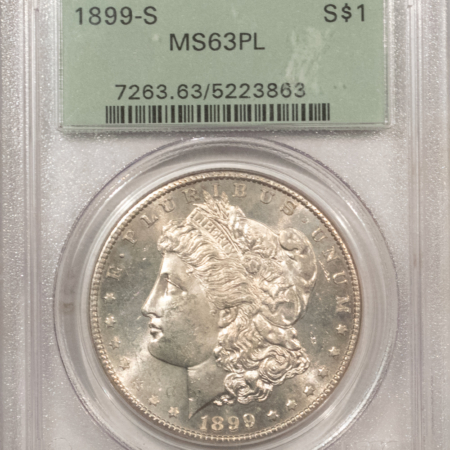 Dollars 1899-S $1 MORGAN DOLLAR – PCGS MS-63 PL OGH, PROOFLIKE & PQ, LOOKS 64+