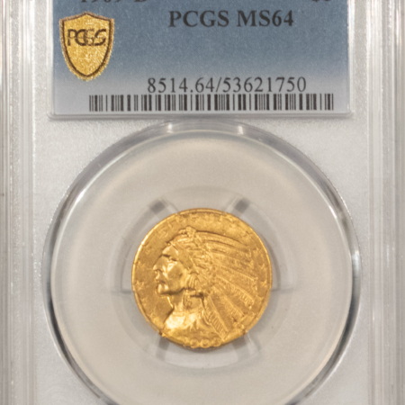 $5 1909-D $5 INDIAN GOLD HALF EAGLE – PCGS MS-64, FRESH & FLASHY!