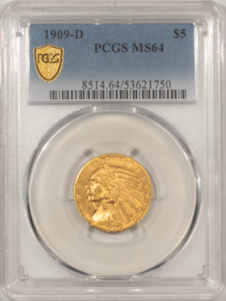 $5 1909-D $5 INDIAN GOLD HALF EAGLE – PCGS MS-64, FRESH & FLASHY!