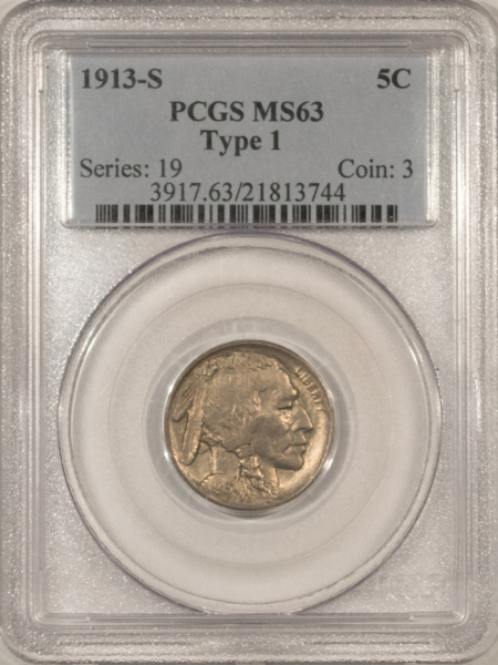 Buffalo Nickels 1913-S BUFFALO NICKEL TYPE 1 – PCGS MS-63, ORIGINAL & CHOICE