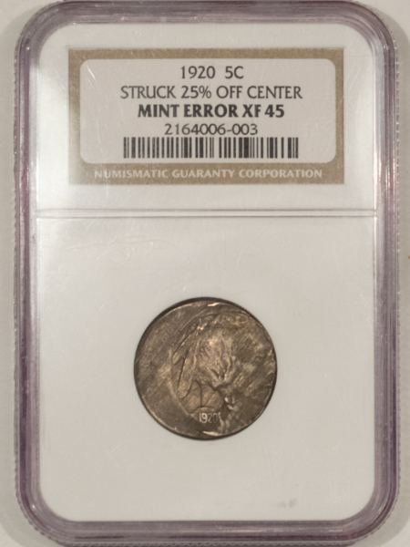 Buffalo Nickels 1920 BUFFALO NICKEL – NGC MINT ERROR XF-45 STRUCK 25% OFF CENTER, DRAMATIC ERROR