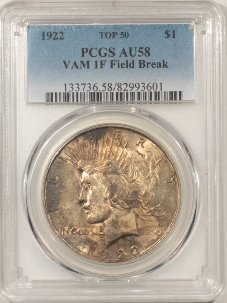 Dollars 1922 $1 PEACE DOLLAR, VAM-1F FIELD BREAK – PCGS AU-58! NEAT VARIETY! TOP 50!