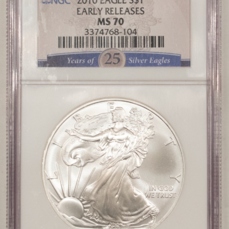 American Silver Eagles 2010 $1 AMERICAN SILVER EAGLE, 1 OZ .999 – NGC MS-70, EARLY RELEASES! PERFECT!