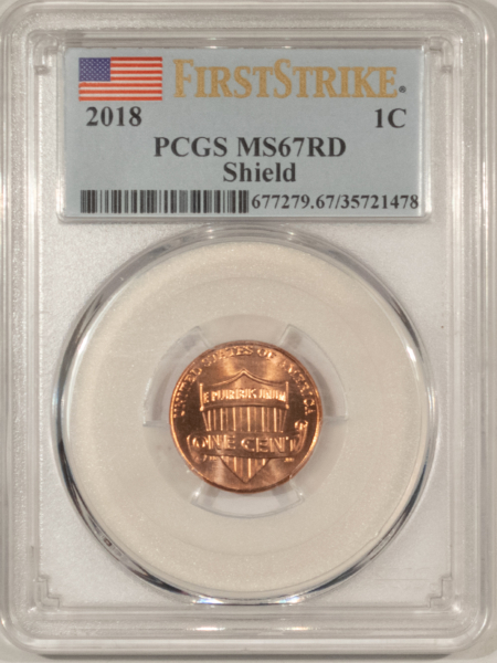 Lincoln Cents (Memorial) 2018 SHIELD LINCOLN CENT – PCGS MS-67 RD, FIRST STRIKE! FLAG LABEL!