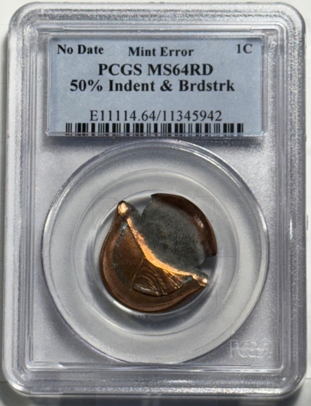 Lincoln Cents (Memorial) NO DATE LINCOLN CENT MINT ERROR – PCGS MS-64 RD, 50% INDENT & BRDSTRK