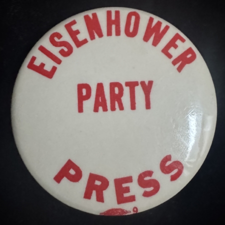 New Store Items SCARCE 1952 EISENHOWER 2 1/4″ “PRESS PARTY” CELLO CAMPAIGN-RELATED BUTTON-MINT!