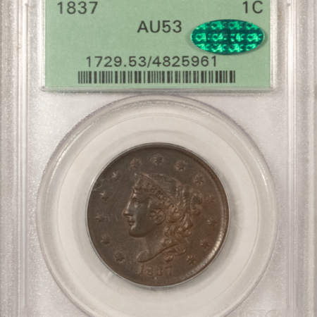 CAC Approved Coins 1837 CORONET HEAD LARGE CENT – PCGS AU-53, PQ, OLD GREEN HOLDER & CAC APPROVED!