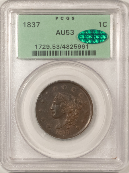 CAC Approved Coins 1837 CORONET HEAD LARGE CENT – PCGS AU-53, PQ, OLD GREEN HOLDER & CAC APPROVED!