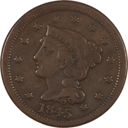 Braided Hair Large Cents 1845 BRAIDED HAIR LARGE CENT – NICE HIGH GRADE CIRCULATED EXAMPLE!