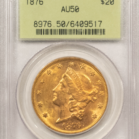 $20 1876 $20 LIBERTY GOLD DOUBLE EAGLE – PCGS AU-50, OLD GREEN HOLDER, A REAL BU!