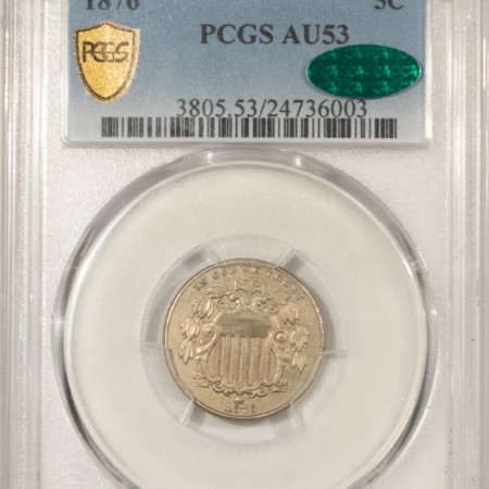 CAC Approved Coins 1876 SHIELD NICKEL – PCGS AU-53, CAC APPROVED! TOUGH DATE, NICE!