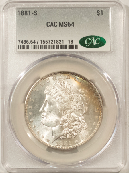 CAC Approved Coins 1881-S $1 MORGAN DOLLAR – CACG MS-64, PRETTY OBV RIM TONING! CAC APPROVED!