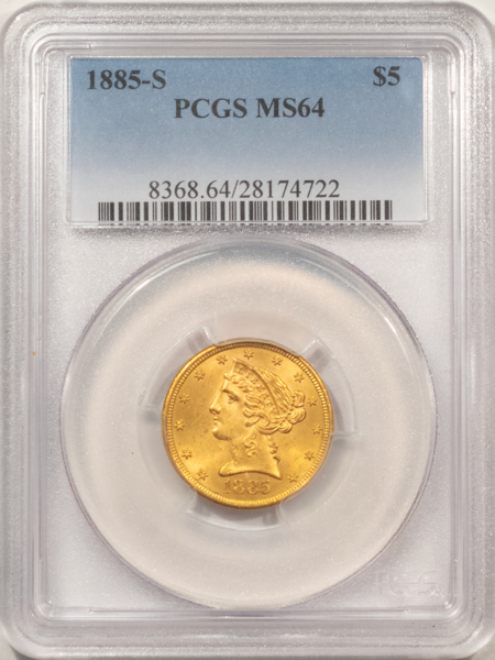 $5 1885-S $5 LIBERTY GOLD HALF EAGLE – PCGS MS-64