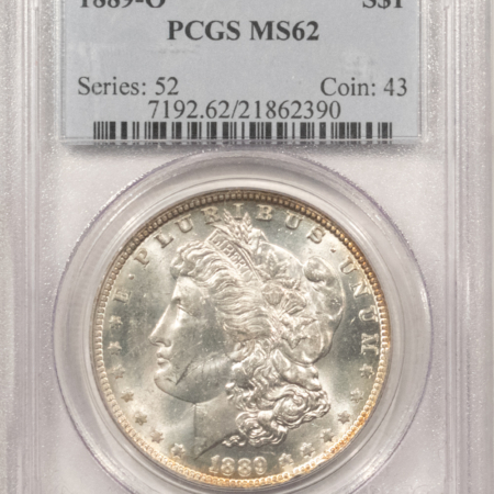 Dollars 1889-O $1 MORGAN DOLLAR – PCGS MS-62, BLAST WHITE & NICE!