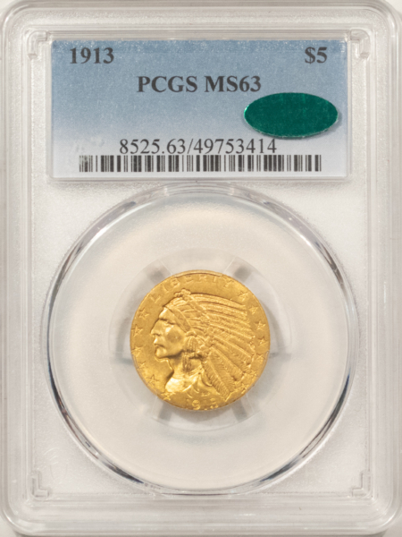$5 1913 $5 INDIAN GOLD HALF EAGLE – PCGS MS-63, CAC APPROVED!