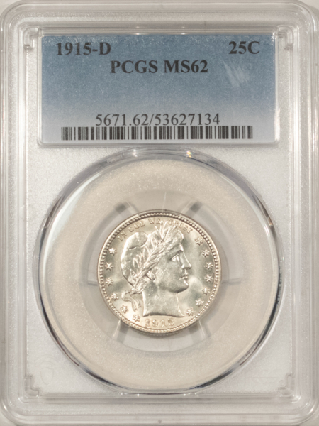 Barber Quarters 1915-D BARBER QUARTER – PCGS MS-62, FLASHY WHITE!