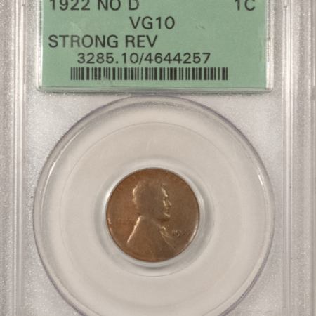 Lincoln Cents (Wheat) 1922 NO D LINCOLN CENT, STRONG REVERSE – PCGS VG-10, OLD GREEN HOLDER & PQ!