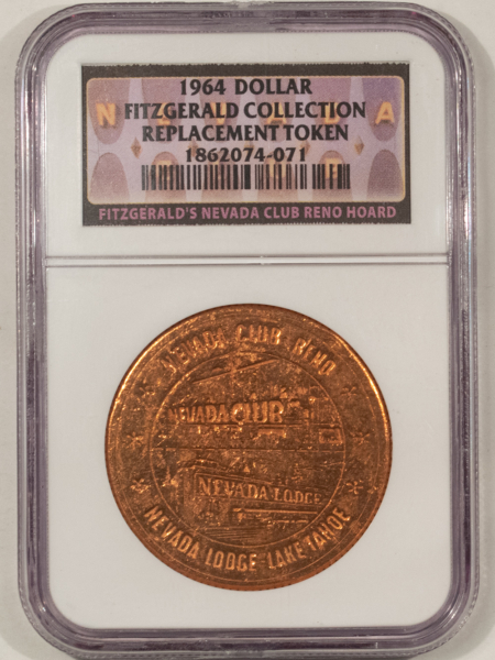Exonumia 1964 DOLLAR REPLACEMENT CASINO TOKEN, NEVADA CLUB RENO, FITZERALD COLLECTION NGC