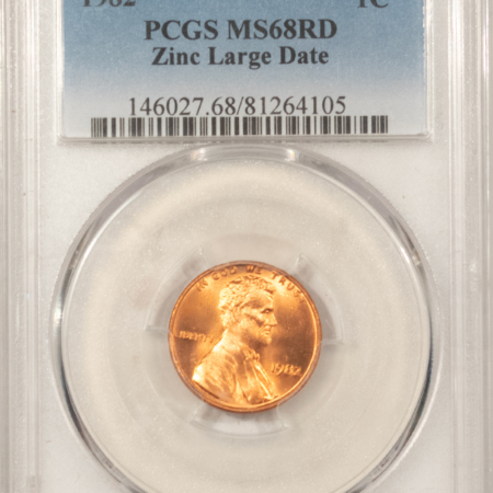 Lincoln Cents (Memorial) 1982 LARGE DATE ZINC LINCOLN CENT – PCGS MS-68 RD, TOUGH!