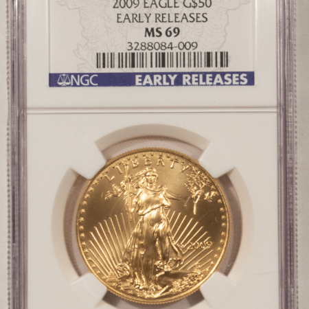 American Gold Eagles, Buffaloes, & Liberty Series 2009 $50 GOLD AMERICAN EAGLE 1 OZ – NGC MS-69, EARLY RELEASES