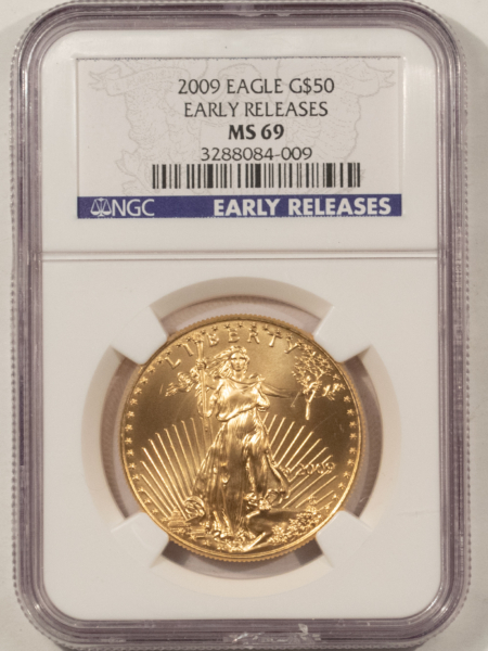 American Gold Eagles, Buffaloes, & Liberty Series 2009 $50 GOLD AMERICAN EAGLE 1 OZ – NGC MS-69, EARLY RELEASES