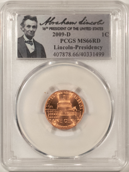 Lincoln Cents (Memorial) 2009-D LINCOLN CENT, PRESIDENCY – PCGS MS-66 RD