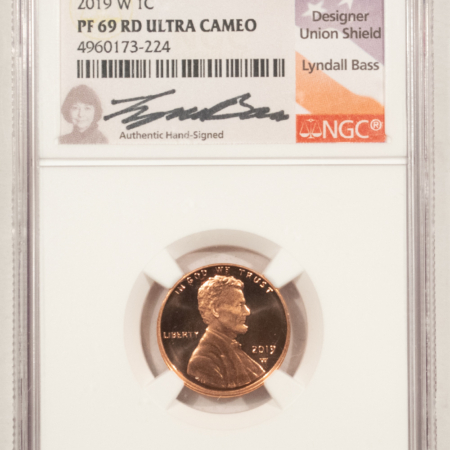 Lincoln Cents (Memorial) 2019-W PROOF LINCOLN CENT NGC PF-69 RD UCAM FIRST “W” MINT MARK CENT BASS SIGNED
