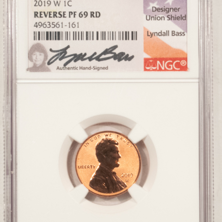 Lincoln Cents (Memorial) 2019-W REVERSE PROOF LINCOLN CENT NGC PF-69 RD, FIRST “W” REV PROOF! BASS SIGNED