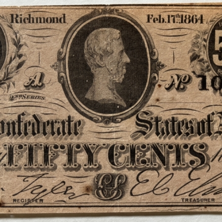 New Store Items 1864 CONFEDERATE STATES 50 CENTS NOTE, 2/17/64, TY-72 – CHOICE VERY FINE+ New Store Items 1864 CONFEDERATE STATES 50 CENTS NOTE, 2/17/64, TY-72 – CHOICE VERY FINE+