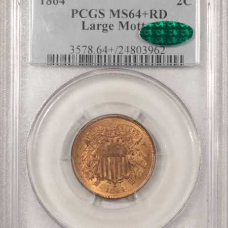 CAC Approved Coins 1864 TWO CENT PIECE, LARGE MOTTO – PCGS MS-64+ RD, FIERY, FRESH & CAC APPROVED!