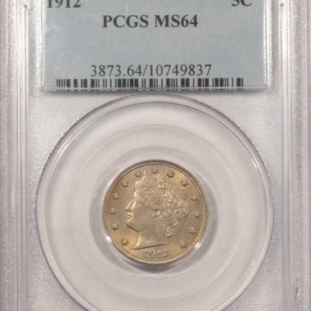 Liberty Nickels 1912 LIBERTY NICKEL – PCGS MS-64, PRETTY & PREMIUM QUALITY!