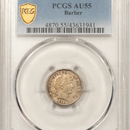 Barber Dimes 1916 BARBER DIME – PCGS AU-55, NICE ORIGINAL!
