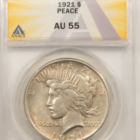 Dollars 1921 $1 PEACE DOLLAR – ANACS AU-55, NICE ORIGINAL!