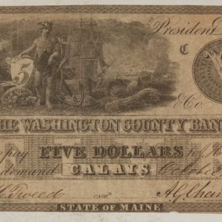 Obsolete Notes 1835 $5 WASHINGTON COUNTY BANK OF CALAIS, ME, MAINE OBSOLETE NOTE, NICE FINE