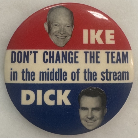 Other Collectibles 1956 EISENHOWER-NIXON “DON’T CHANGE MIDDLE OF STREAM” 3 1/2″ JUGATE BUTTON-TOUGH