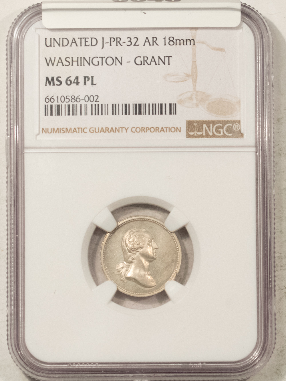 Exonumia UNDATED J-PR-32 AR 18MM WASHINGTON-GRANT MEDAL – NGC MS-64 PL Exonumia UNDATED J-PR-32 AR 18MM WASHINGTON-GRANT MEDAL – NGC MS-64 PL