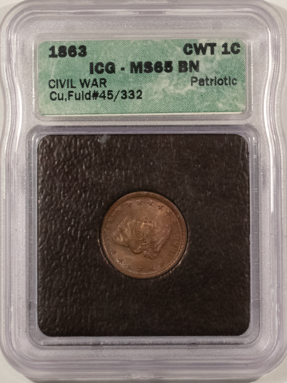 Civil War & Hard Times 1863 CIVIL WAR PATRIOTIC TOKEN, OUR ARMY, F45-332 – ICG MS-65 BN, GORGEOUS GEM Civil War & Hard Times 1863 CIVIL WAR PATRIOTIC TOKEN, OUR ARMY, F45-332 – ICG MS-65 BN, GORGEOUS GEM