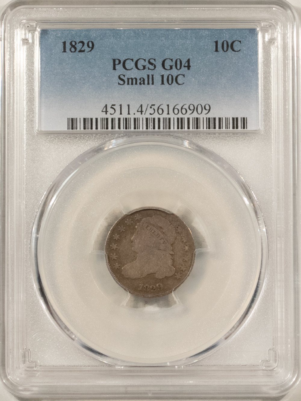 Capped Bust Dimes 1829 CAPPED BUST DIME, SMALL 10C – PCGS G-04! Capped Bust Dimes 1829 CAPPED BUST DIME, SMALL 10C – PCGS G-04!